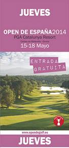 Entrada Gratis Open de España de golf - 2014 - PGA Cataluña - Jueves